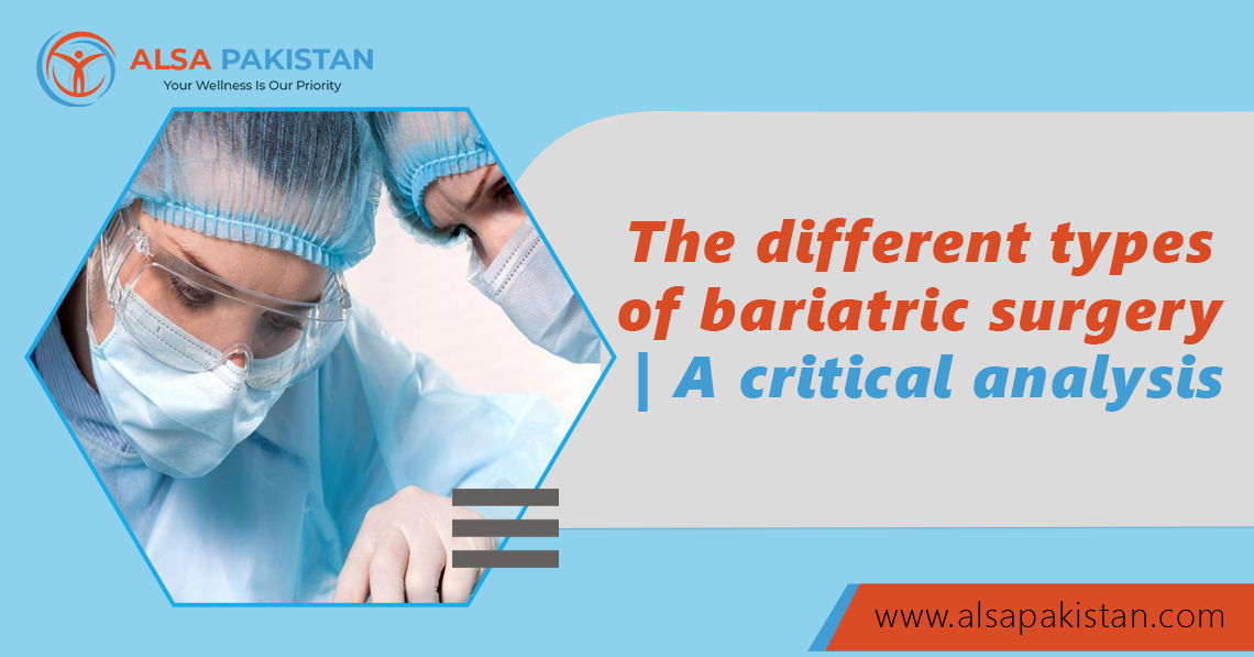 The different types of bariatric surgery A critical analysis