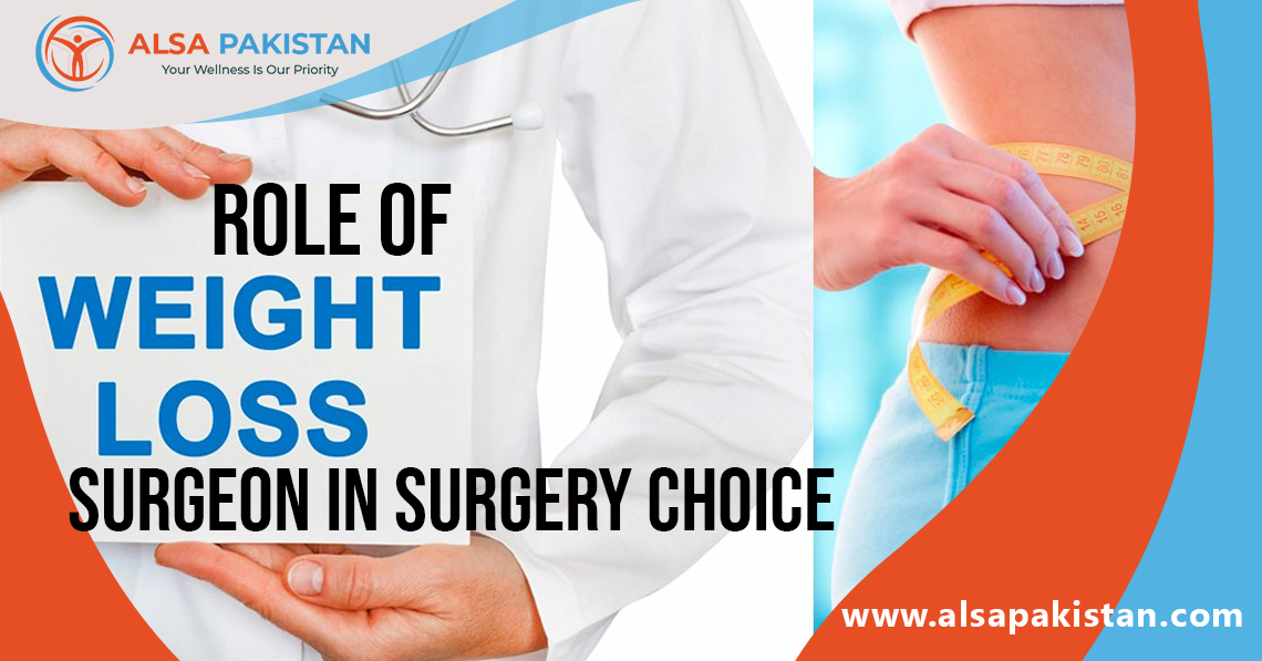 Role of Weight Loss Surgeon in surgery choice