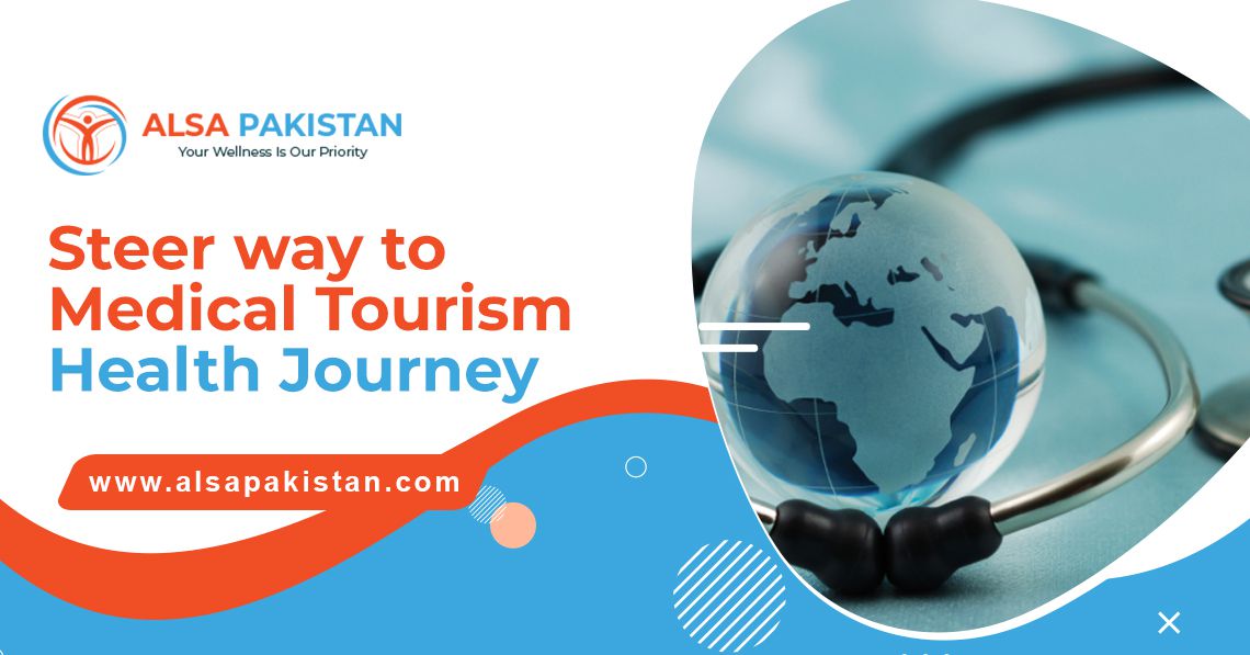 Steer way to medical tourism health journey