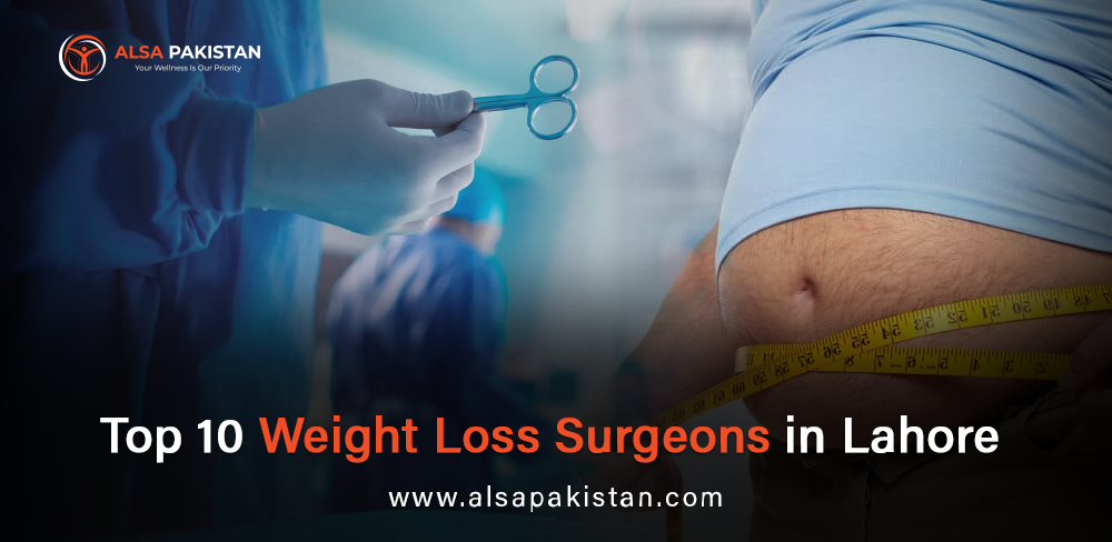 best weight loss surgeons in Lahore