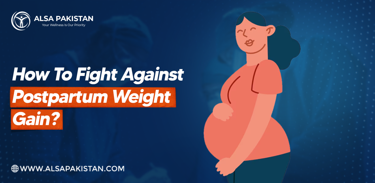 Fight Against Postpartum Weight Gain